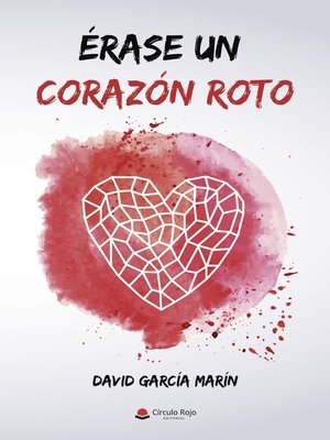 cover image of Érase un corazón roto